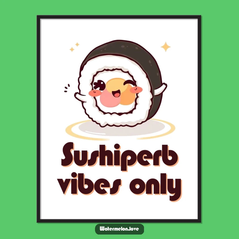 Funny Kawaii Sushi Roll Wink Poster: Add Playful Vibes to Your Walls