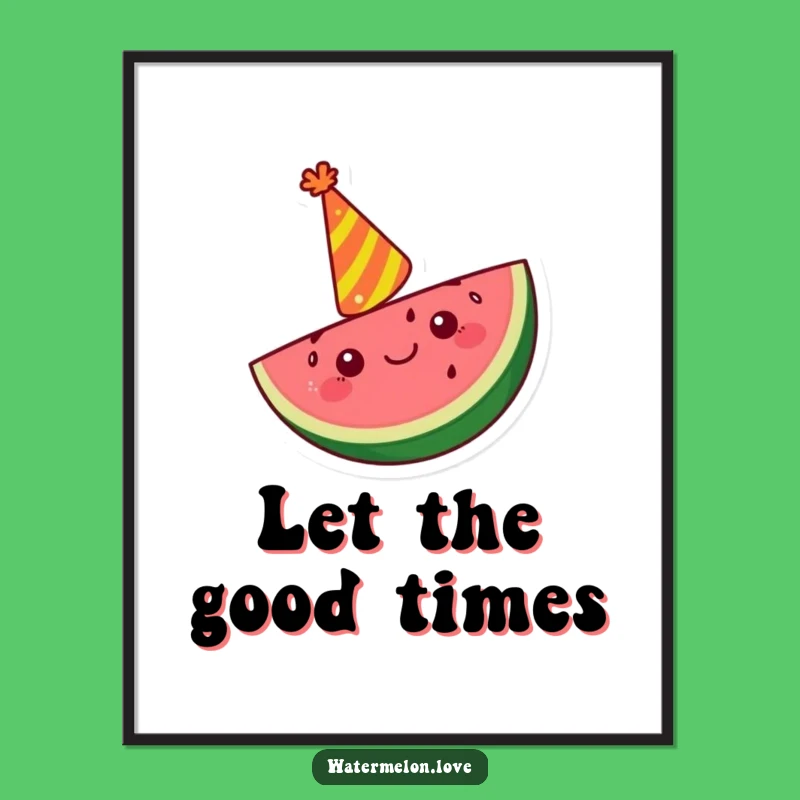 Funny Kawaii Watermelon Poster: Cheerful Celebration, Ideal for Funny Gift