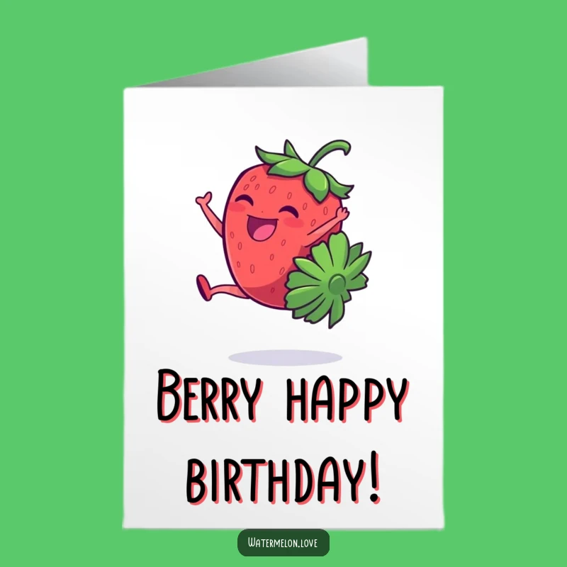 Free Printable Birthday Card: Cartwheeling Strawberry for a Giggly, Funny Downloadable Gift