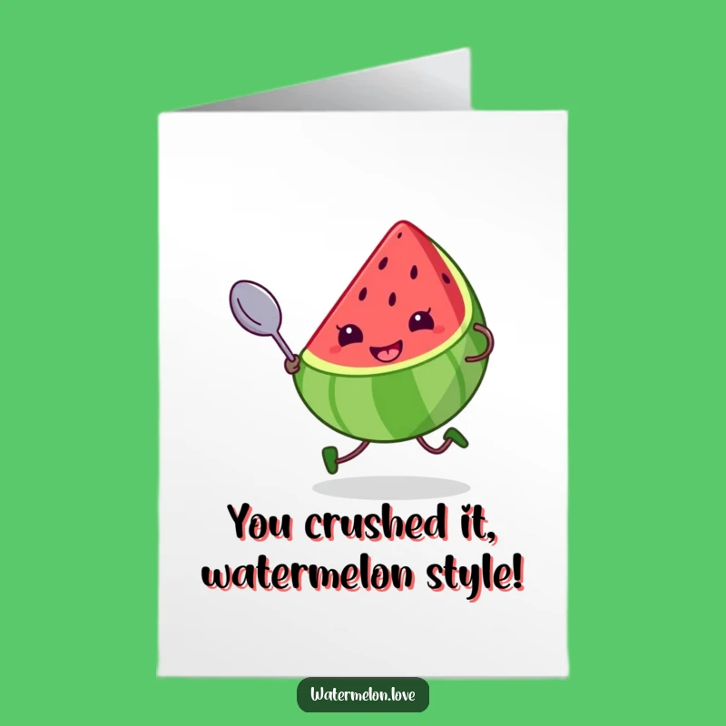 Free Printable Congrats Card: Funny Kawaii Watermelon Spoon Dash - Downloadable Gift