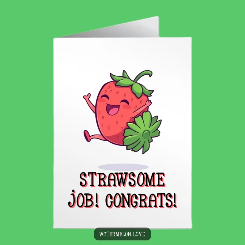 Free Printable Congrats Card: Strawberry Cartwheel for Funny Downloadable Celebration
