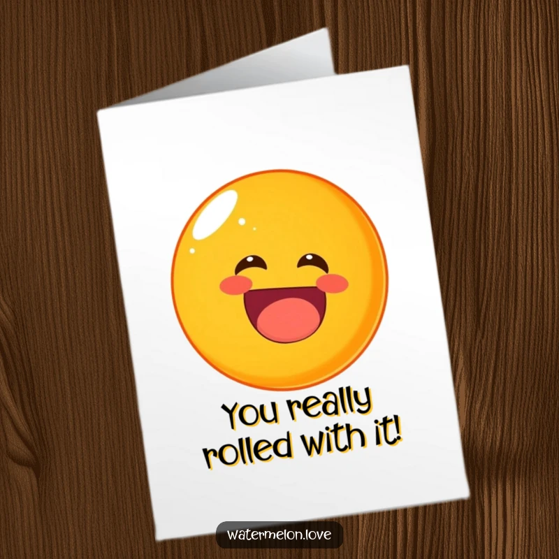 Funny Free Printable Congrats Card: A round orange rolling joyfully and laughing, celebrating success with citrusy humor, downloadable art.