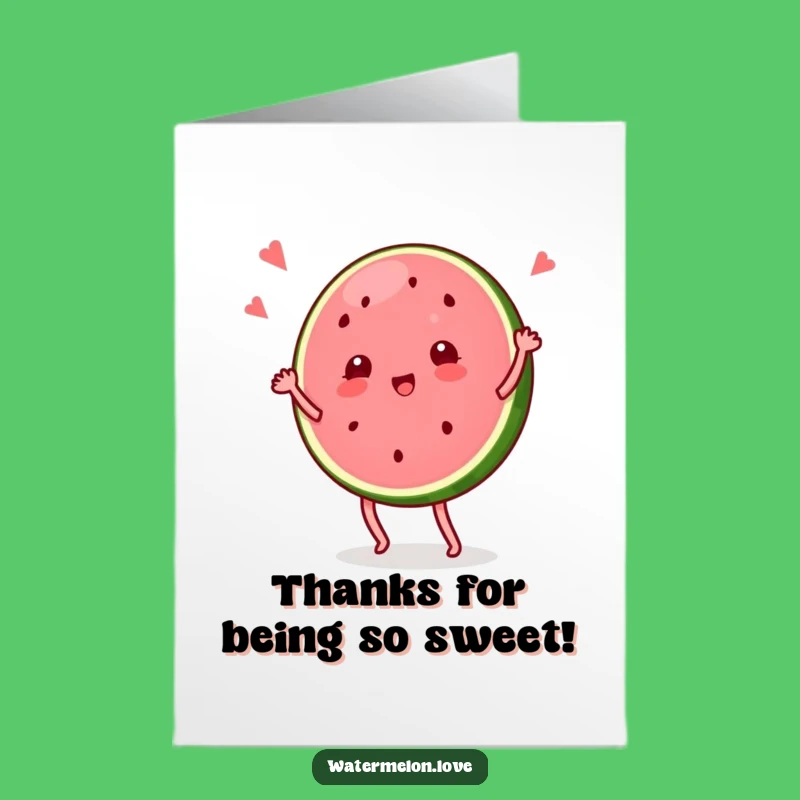 Free Printable Thank You Card: Watermelon Dancer - Funny Downloadable Appreciation!