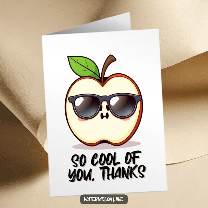 Funny Free Printable Contented Apple Slice Wearing Sunglasses on Thank You Card, Easy DIY.