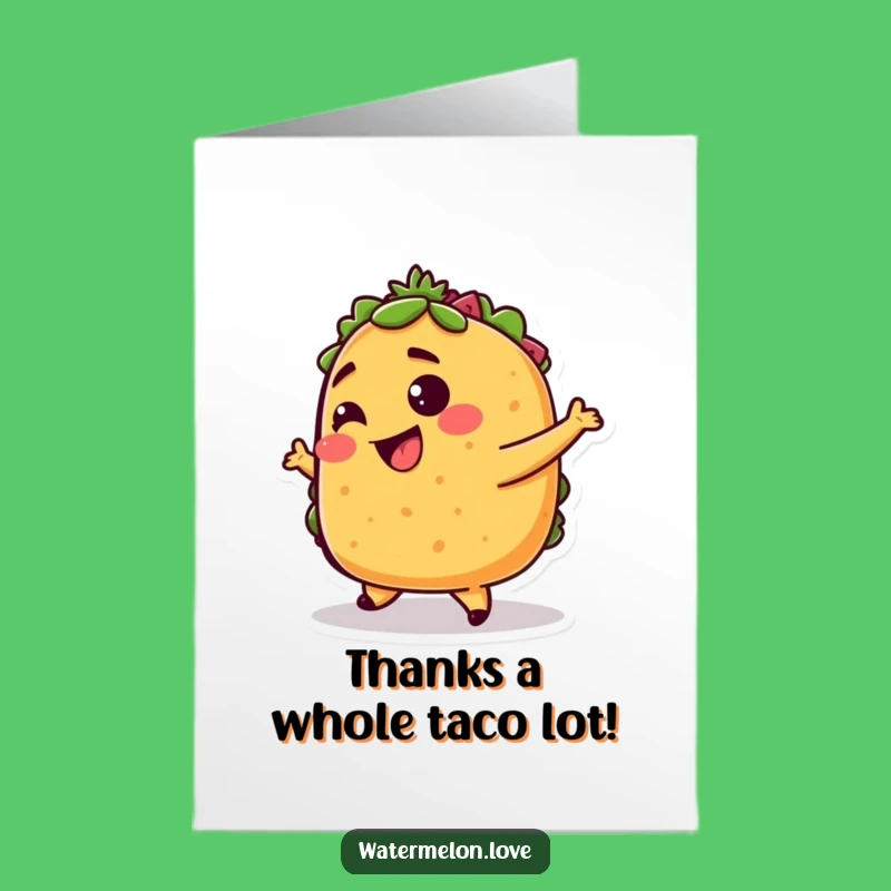 Free Printable Thank You Card: Taco Dance Thanks - Downloadable Gratitude Gift