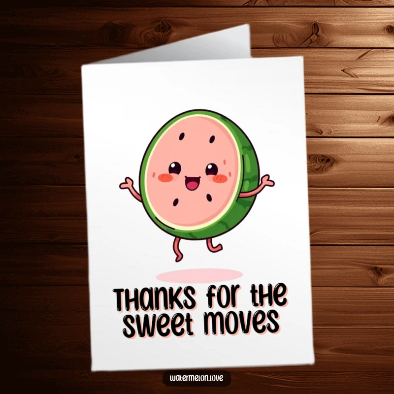 Funny Free Printable Thank You Card: A kawaii watermelon slice with legs happily jigs, expressing thanks with fruity cheer.